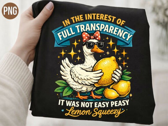 Not Easy Peasy Lemon Squeezy T-shirt PNG